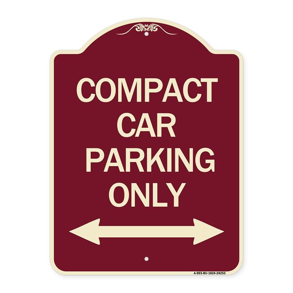 Compact Car Parking Only With Bidirectional Arrow Heavy-Gauge Aluminum Architectural Sign